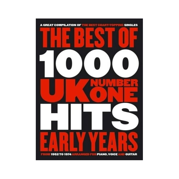 The Best Of 1000 UK Number One Hits Early Years - Chord Songbook