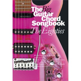 The Big Guitar Chord Songbook - The Eighties