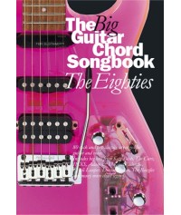 The Big Guitar Chord Songbook - The Eighties