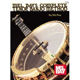 Mel Bays Complete Tenor Banjo Method
