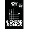 The Little Black Book of 5-Chord Songs