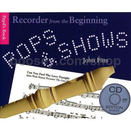 Recorder from the Beginning: Pops & Shows by John Pitts with CD