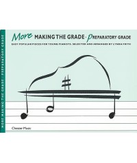 More Making The Grade: Preparatory Grade Piano