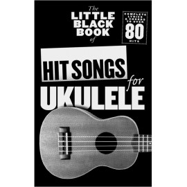 The Little Black Songbook Hit Songs For Ukulele