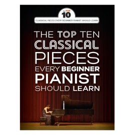 The Top Ten Classical Piano Pieces Every Beginner Should Learn
