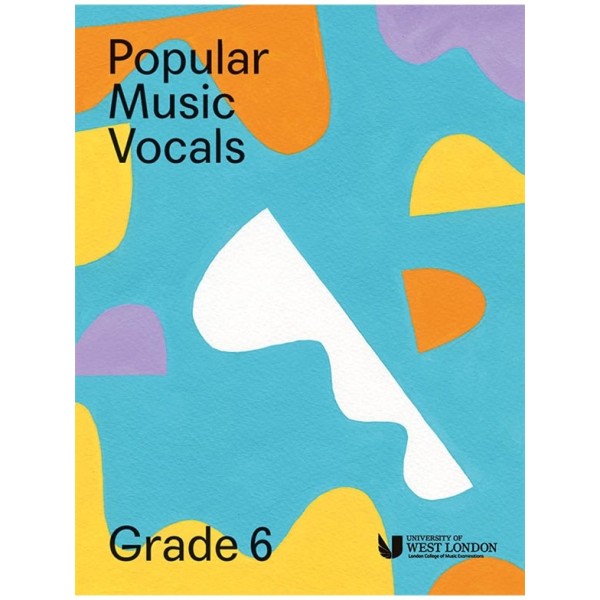 LCM Popular Music Vocals Grade 6 LCM Popular Music Vocals Grade 6