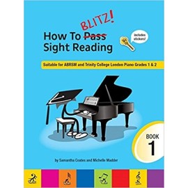 HOW TO BLITZ! SIGHT READING BOOK 1 GRADES 1 & 2 SAMANTHA COATES & MICHELLE MADDER