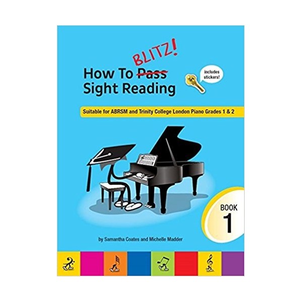 HOW TO BLITZ! SIGHT READING BOOK 1 GRADES 1 & 2 SAMANTHA COATES & MICHELLE MADDER