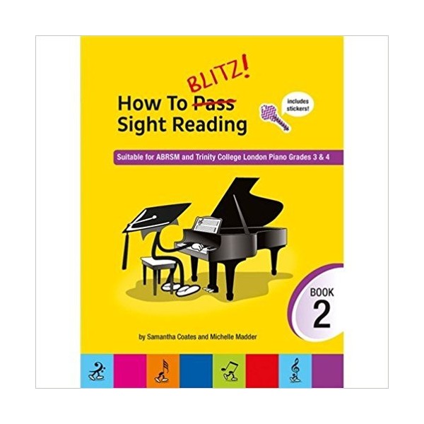 HOW TO BLITZ! SIGHT READING BOOK 2 GRADES 3 & 4 SAMANTHA COATES & MICHELLE MADDER