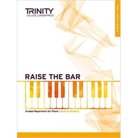 Trinity College London Raise the Bar Book 1 (Initial - Grade 2)