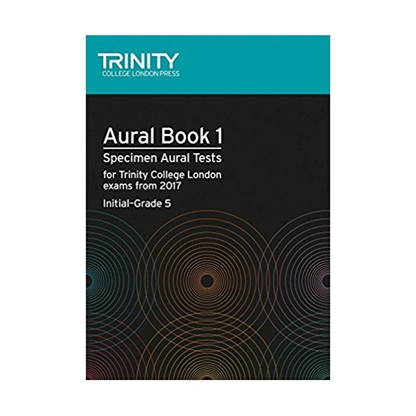 TRINITY AURAL BOOK 1 2017 INITIAL - GRADE 5