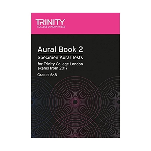 TRINITY AURAL BOOK 2 2017 GRADES 6 - 8