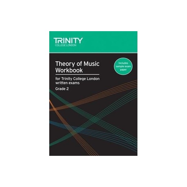 TRINITY THEORY OF MUSIC WORKBOOK GRADE 2
