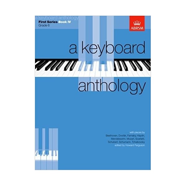 A Keyboard Anthology First Series Book 4 Grade 6