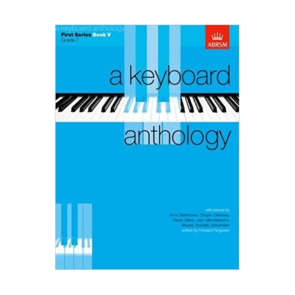 A Keyboard Anthology First Series Book 5 Grade 7