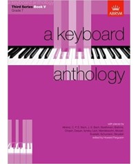 A Keyboard Anthology Third Series Book 5 Grade 7
